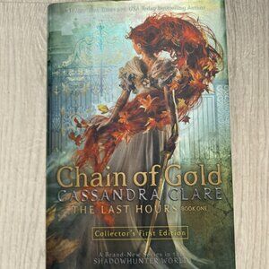 Chain of Gold- Cassandra Clare; hardcover; The Last Hours series